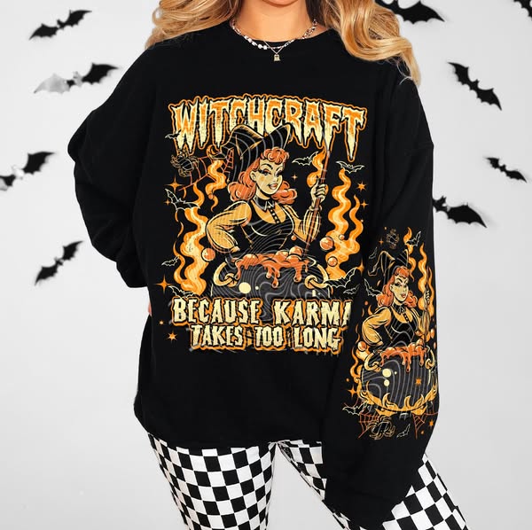 WITCHCRAFT BECAUSE KARMA TAKES TOO LONG SWEATSHIRT W/ SLEEVE PRINT
