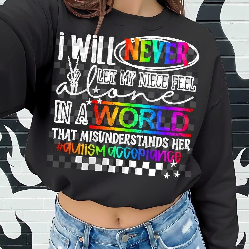Never Feel Alone/Autism Acceptance/Niece