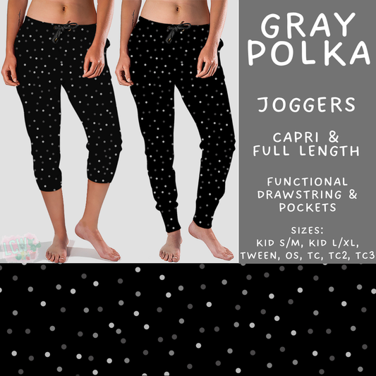 Batch #550 - Fun Run 24 - Closes 7/1 - ETA early Sept - Gray Polka Full and Capri Length Joggers